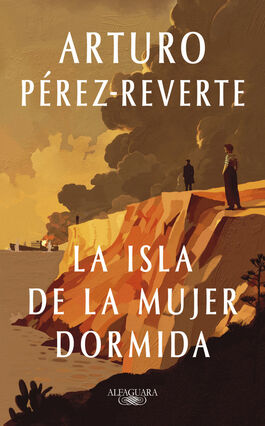 LA ISLA DE LA MUJER DORMIDA ARTURO PEREZ-RE ALFAGUARA