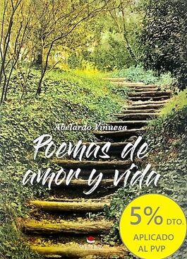 POEMAS DE AMOR Y VIDA. ABELARDO VINUESA. ED. CÍRCULO ROJO.